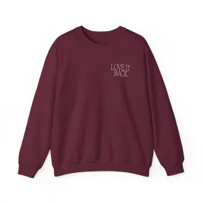 Lauren Raymond: The Universe Loves You Maroon Crewneck