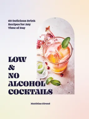 LOW- AND NO-ALCOHOL COCKTAILS